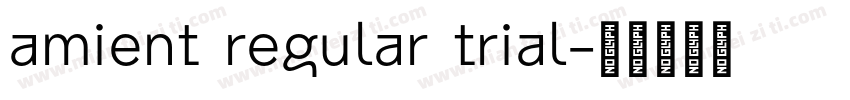 amient regular trial字体转换